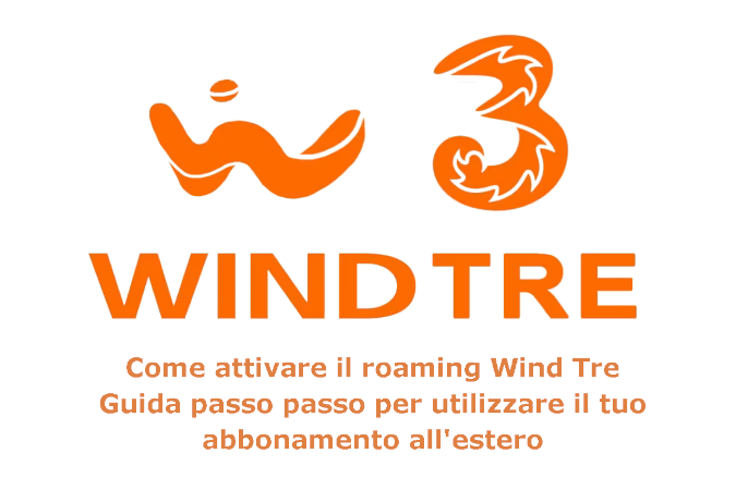 Come attivare il roaming Wind Tre: Guida passo passo per utilizzare il tuo abbonamento all’estero